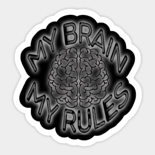 My Brain my Rules Sticker